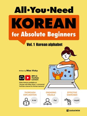 cover image of All-You-Need KOREAN for Absolute Beginners Volume1 Korean alphabet